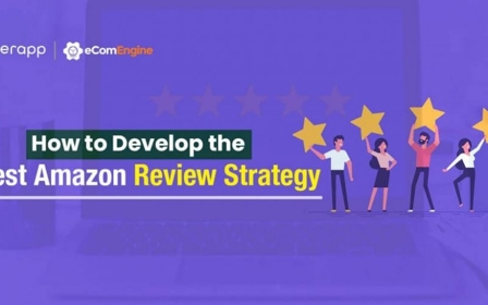 Developing the best Amazon Review Strategy