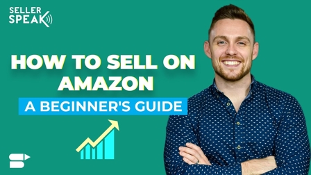 Detailed Guide on How to Sell on Amazon